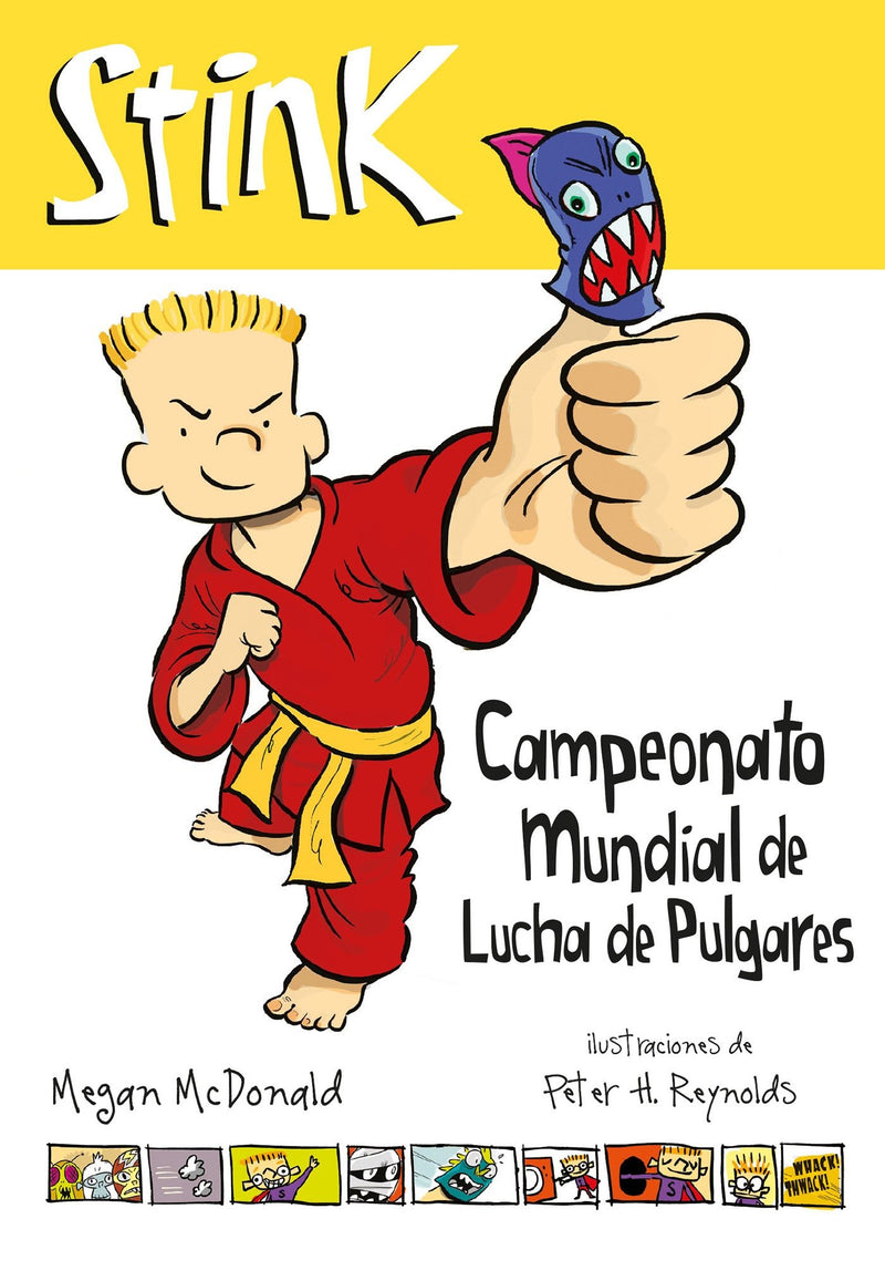 Stink. Campeonato mundial de lucha de pulgares / Stink: The Ultimate Thumb-Wrestling Smackdown