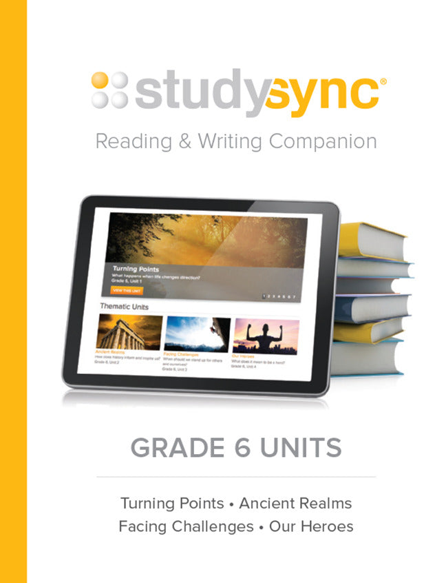 Studysync Grade 6 Reading & Writing Companion Units 1 4
