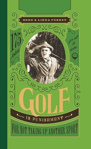 Golf Is Punishment For Not Taking Up Another Sport