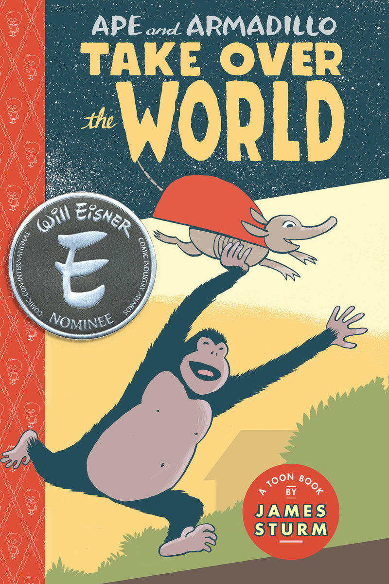 Ape & Armadillo Take Over The World