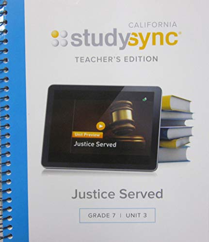 California StudySync Teacher's Edition Justice Served Grade 7 Unit 3 [Spiral-bound] StudySync
