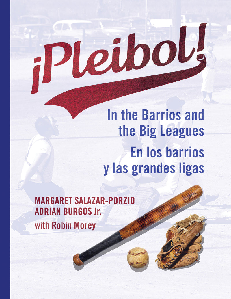 ¡Pleibol! In the Barrios and the Big Leagues