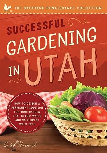 Successful Gardening In Utah