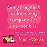 Being Pregnant is Like Having Company for Nine Months