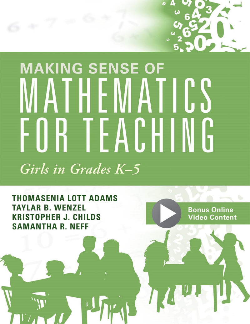 Making Sense of Mathematics for Teaching Girls in Grades K - 5