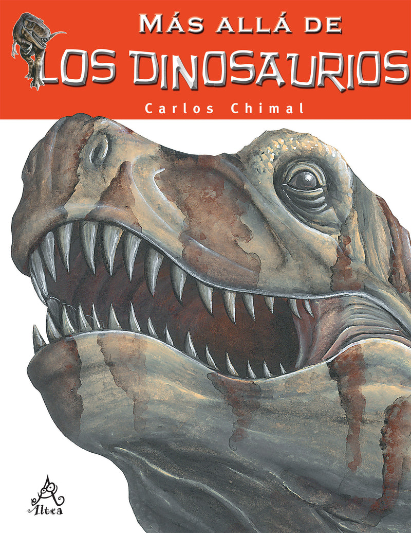 MÃ¡s allÃ¡ de los dinosaurios / Farther than the Dinosaurs