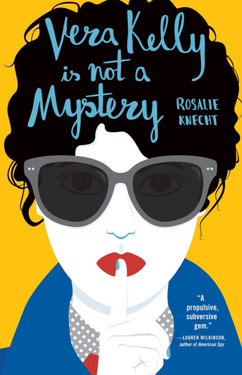 Vera Kelly Is Not A Mystery