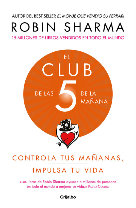 El Club de las 5 de la maÃ±ana: Controla tus maÃ±anas, impulsa tu vida / The 5 AM Club: Own Your Morning. Elevate Your Life.