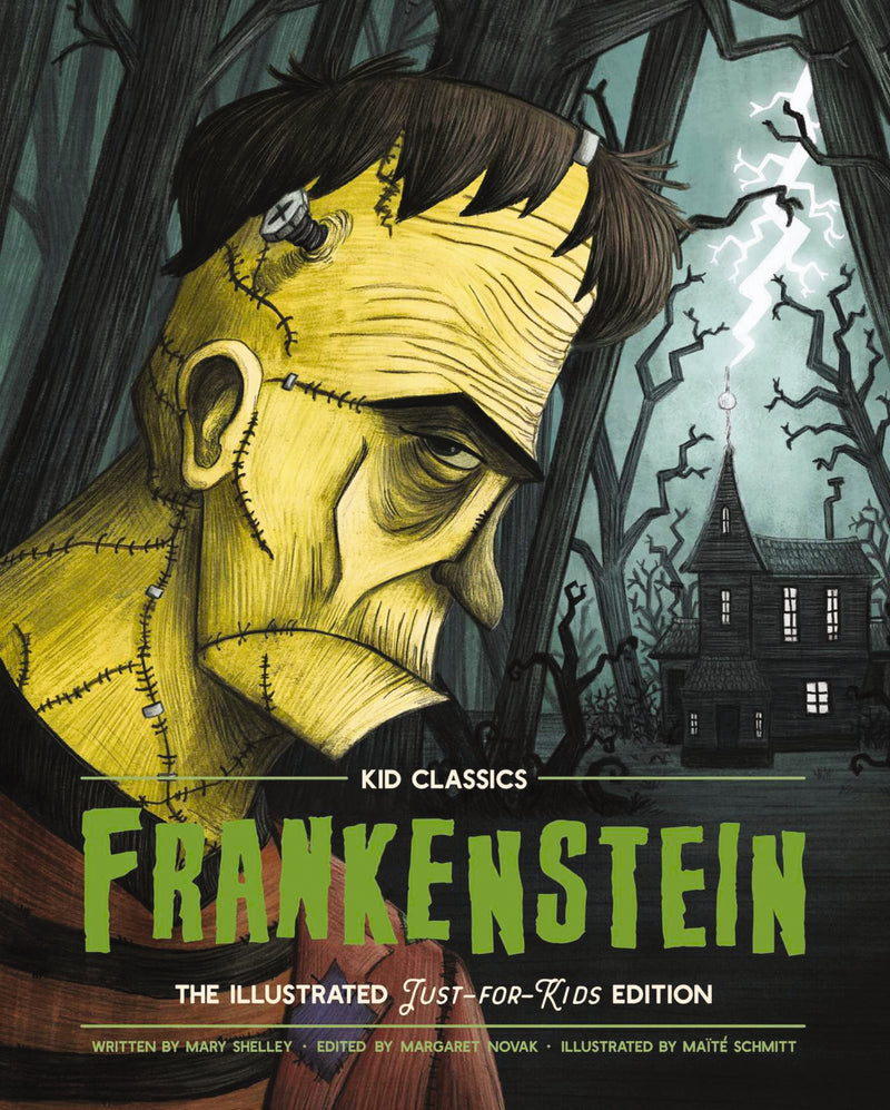 Frankenstein - Kid Classics: The Classic Edition Reimagined Just-for-Kids!