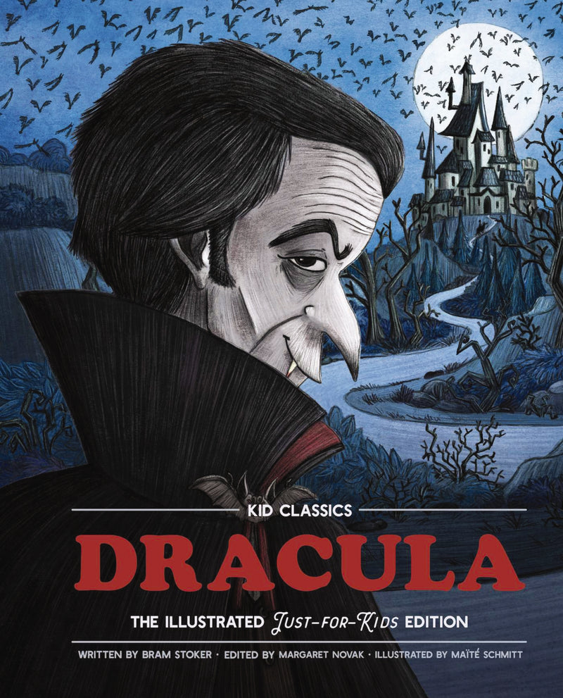 Dracula - Kid Classics: The Classic Edition Reimagined Just-for-Kids!