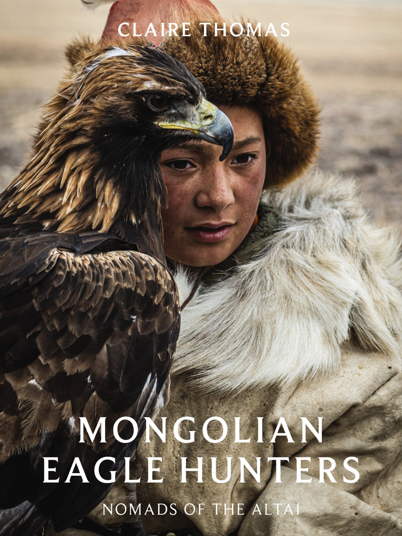 Mongolian Eagle Hunters: Nomads of the Altai