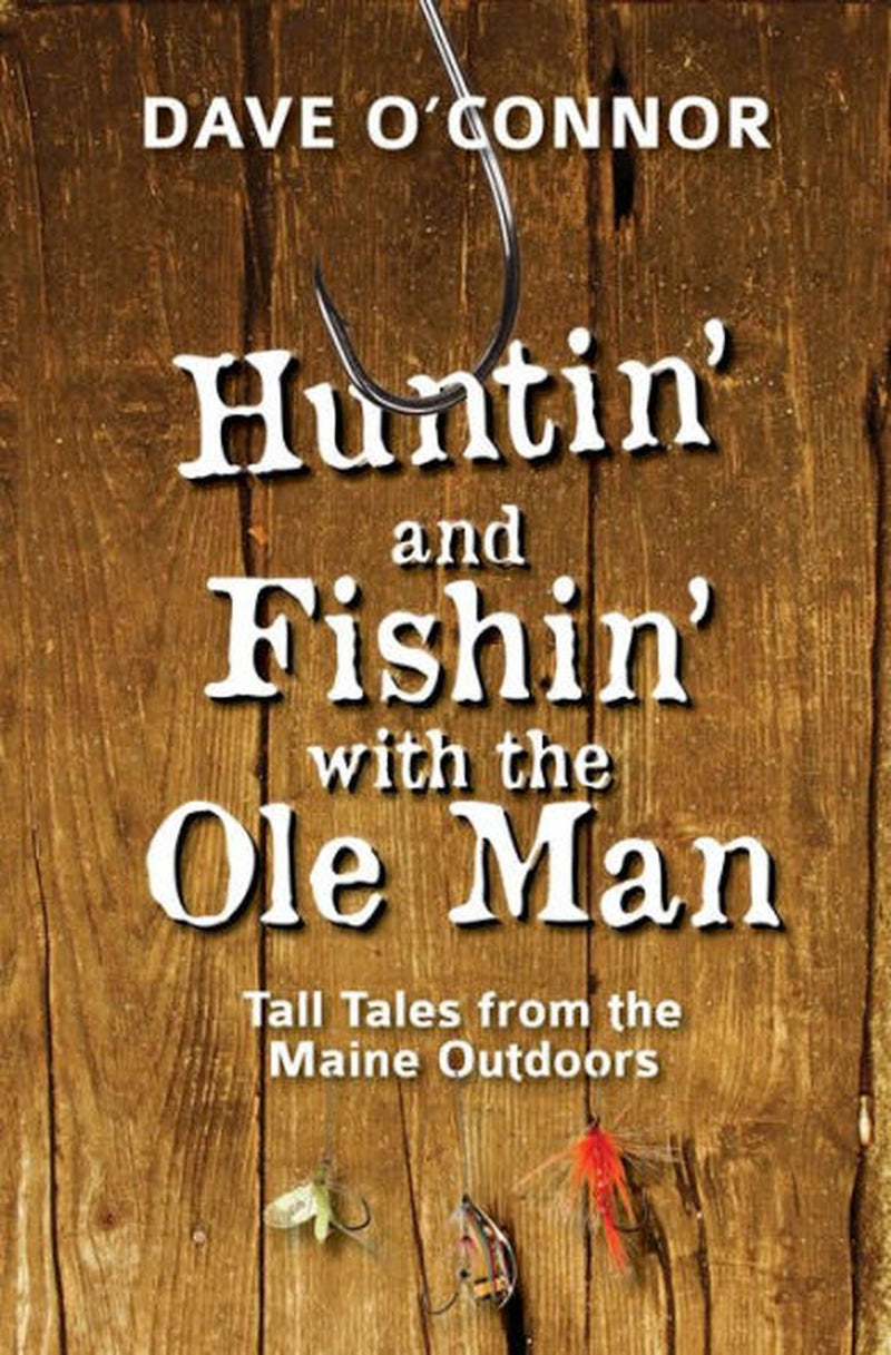 Huntin' and Fishin' with the Ole Man