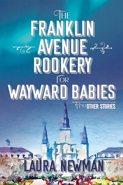 The Franklin Avenue Rookery for Wayward Babies