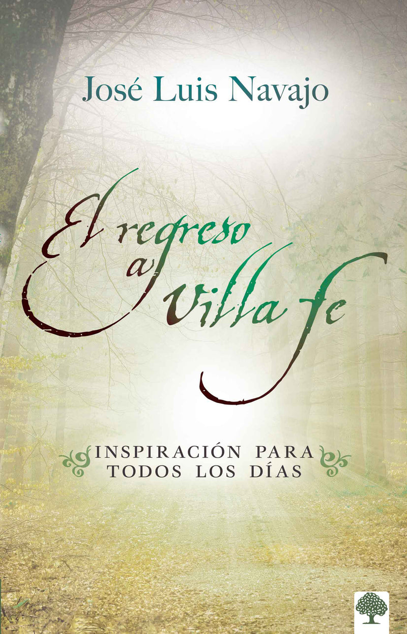 El regreso a Villa Fe: InspiraciÃ³n para todos los dÃ­as / Return to Villa Fe. Eve ryday Inspiration