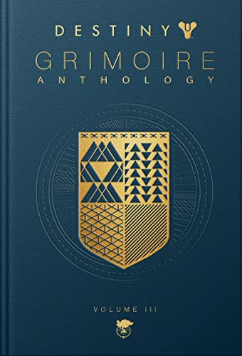 Destiny Grimoire Anthology Volume Iii
