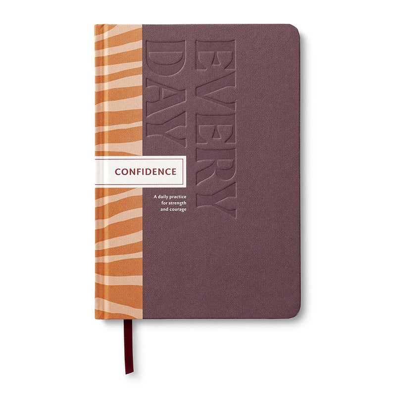 Confidence Every Day: A Daily Practice for Strength and Courage