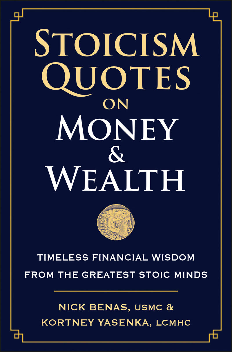 Stoicism Quotes on Money & Wealth:Timeless Financial Wisdom from the Greatest Stoic Minds