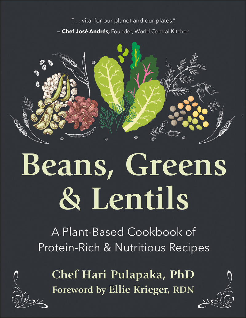 Beans, Greens & Lentils: A Plant-Based Cookbook of Protein-Rich & Nutritious Recipes