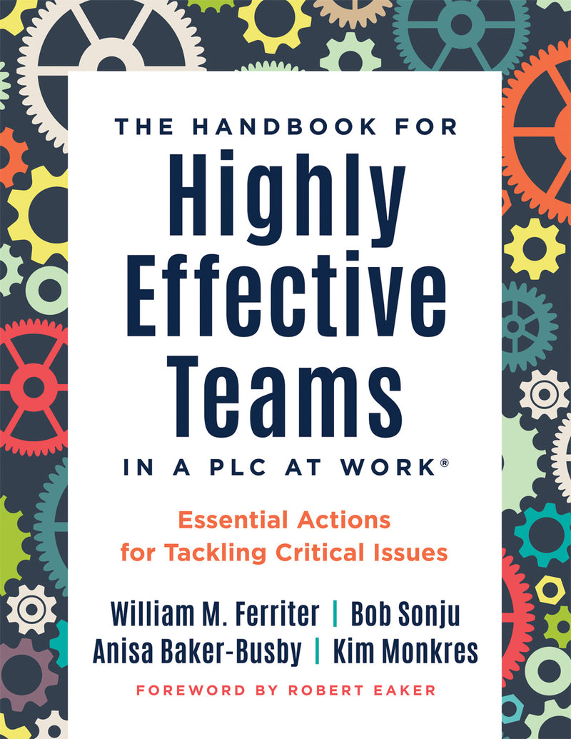 Handbook for Highly Effective Teams in a PLC at Work®