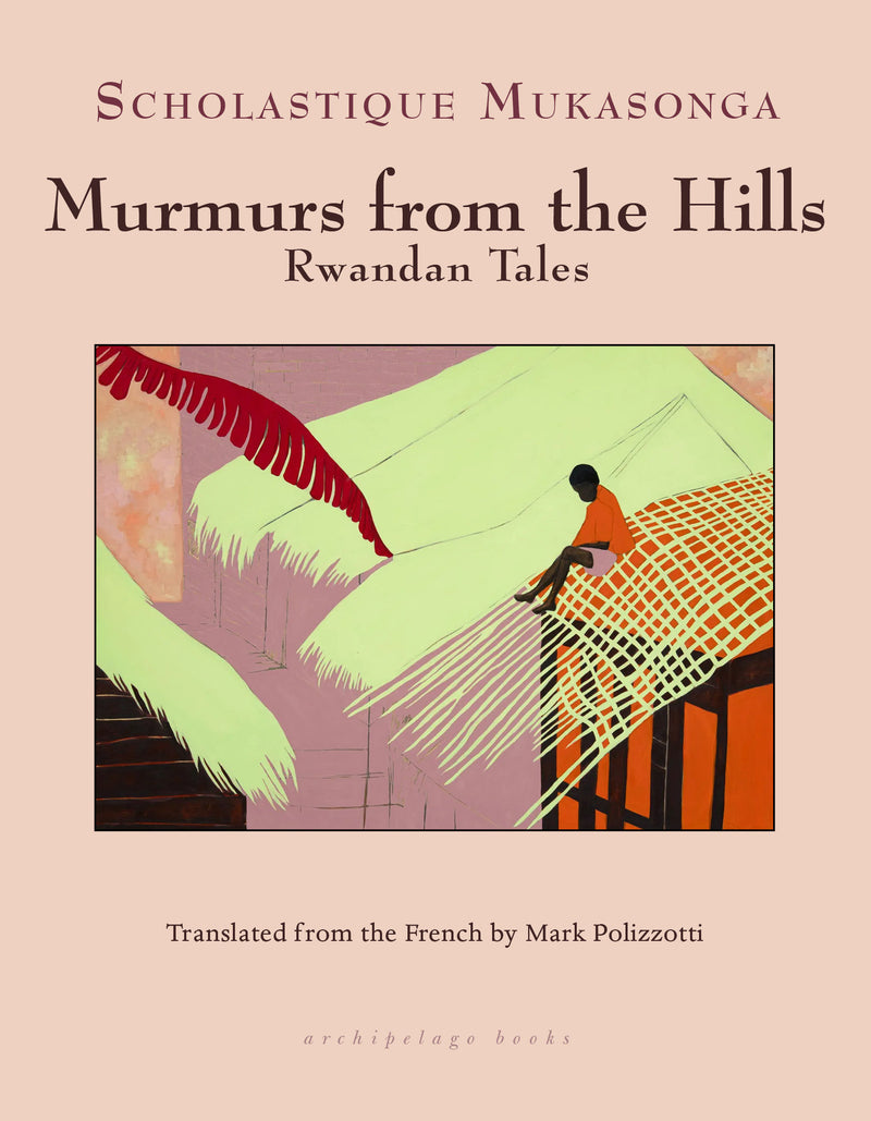 Murmurs from the Hills: Rwandan Tales