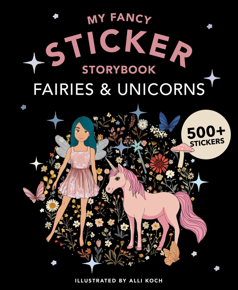 My Fancy Sticker Storybook: Fairies and Unicorns