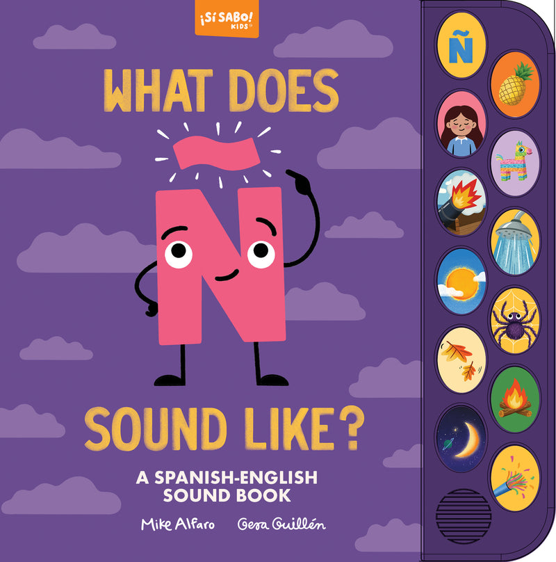 What Does Ñ Sound Like? | ¿Cómo Pronuncias Tu Ñ?:A Spanish-English Vocabulary and Sound Book for Kids 2–5