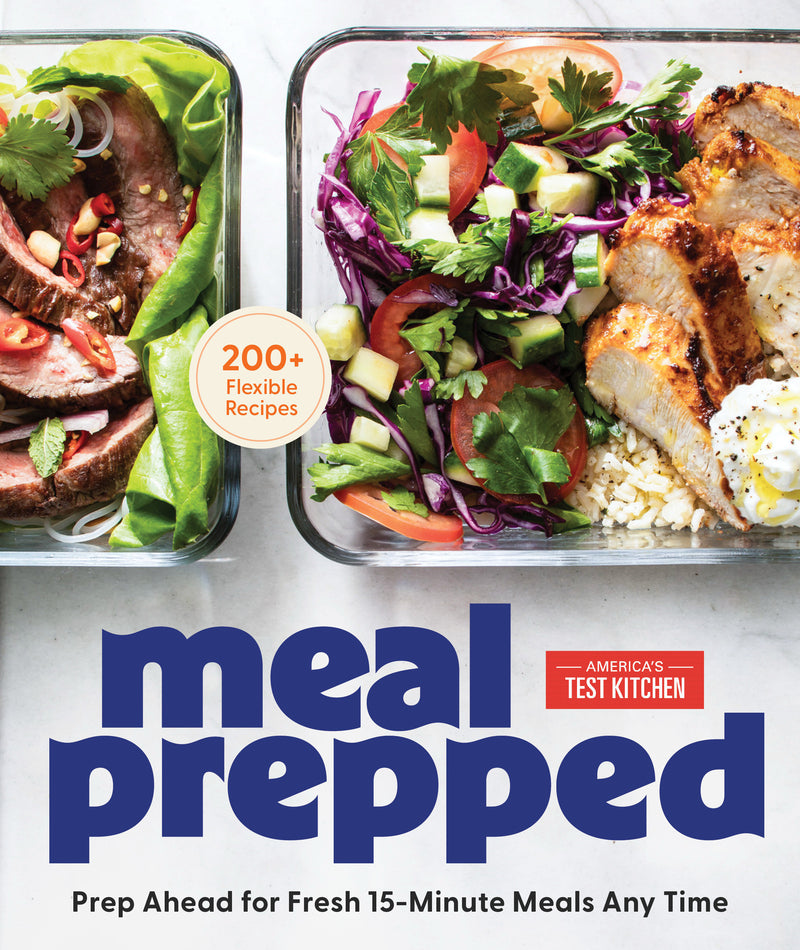 Meal Prepped: Prep Ahead for Delicious 15-Minute Meals Any Time