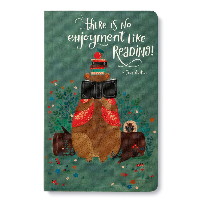 Write Now Journal: ". . . there is no enjoyment like reading!" -Jane Austen
