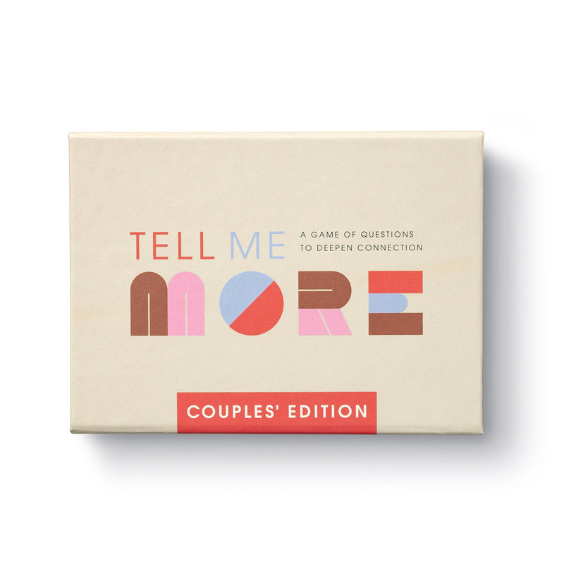 Tell Me More - Couples Edition: A Game of Questions to Deepen Connection