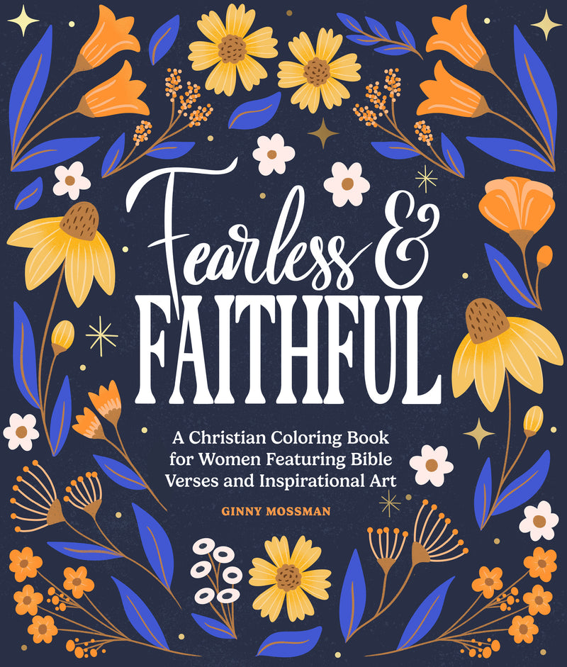 Fearless and Faithful:A Christian Coloring Book for Women Featuring Bible Verses and Inspirational Art