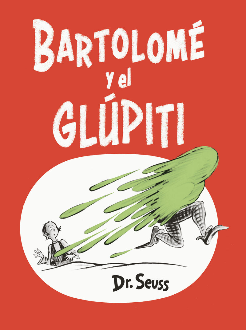 Bartholomew and the Oobleck