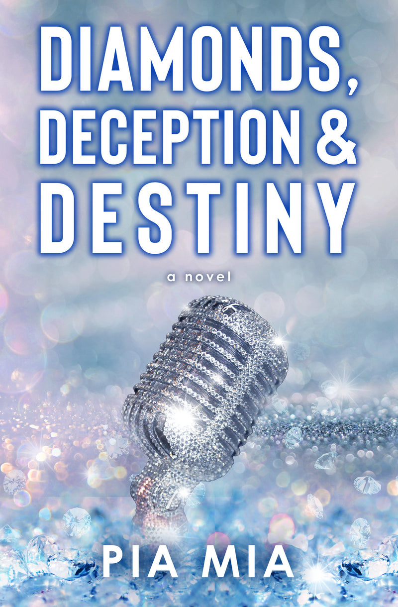 Diamonds, Deception & Destiny