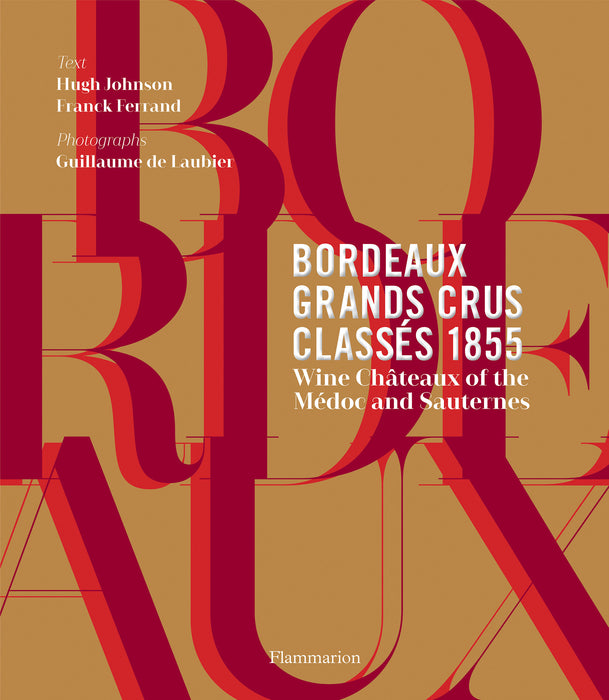 Bordeaux Grands Crus ClassÃ©s 1855