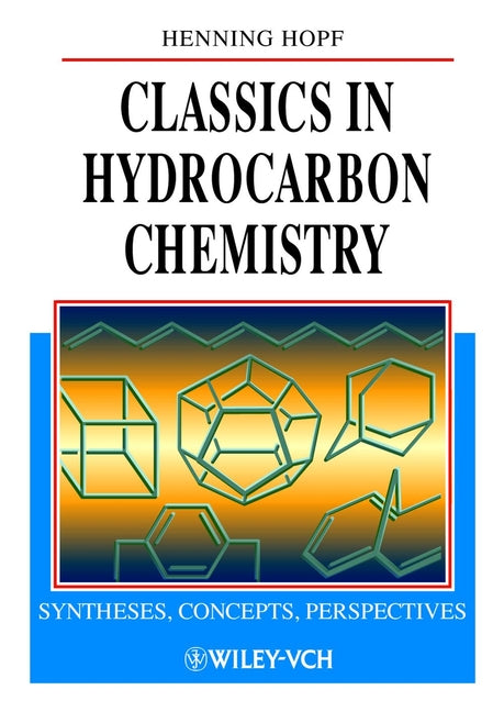 Classics in Hydrocarbon Chemistry