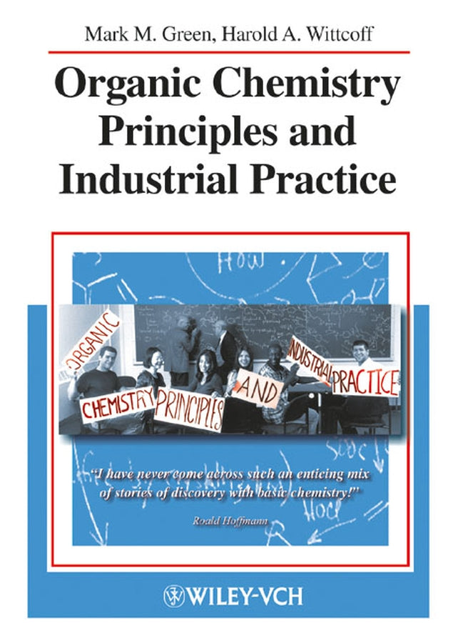 Organic Chemistry Principles and Industrial Practice