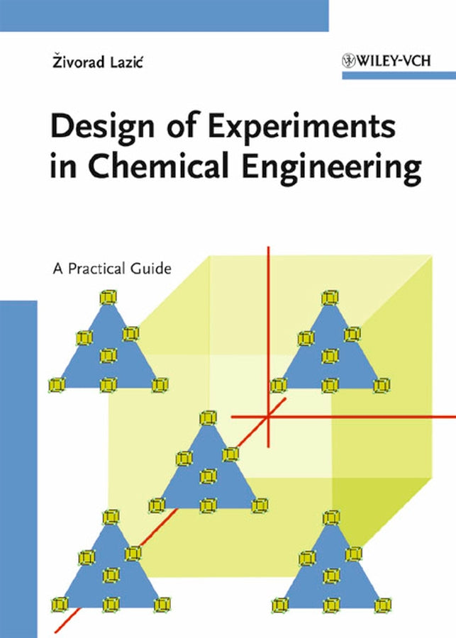 Design of Experiments in Chemical Engineering
