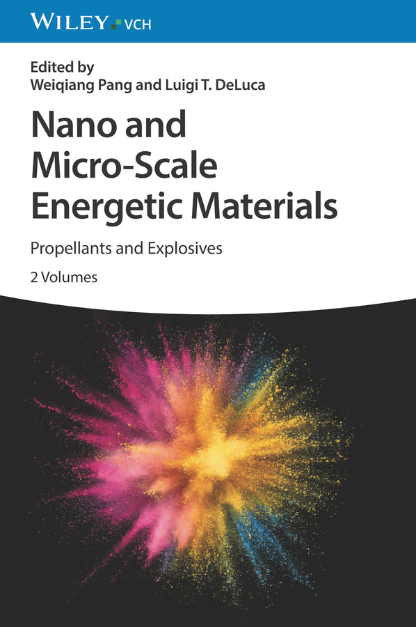 Nano and Micro-Scale Energetic Materials, 2 Volumes
