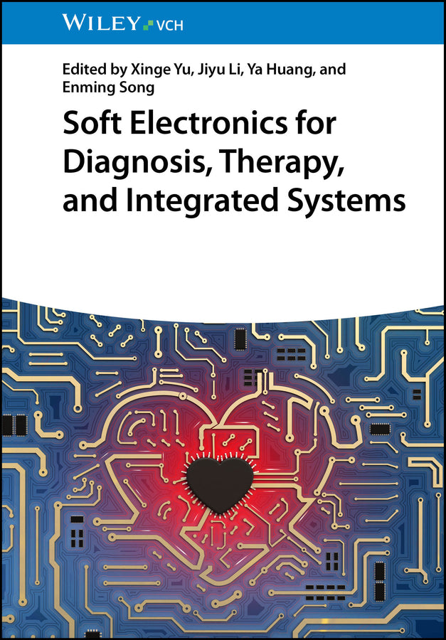 Soft Electronics for Diagnosis, Therapy, and Integrated Systems