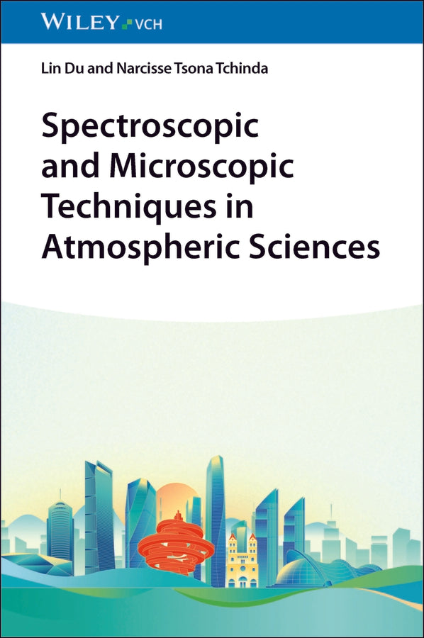 Spectroscopic and Microscopic Techniques in Atmospheric Sciences