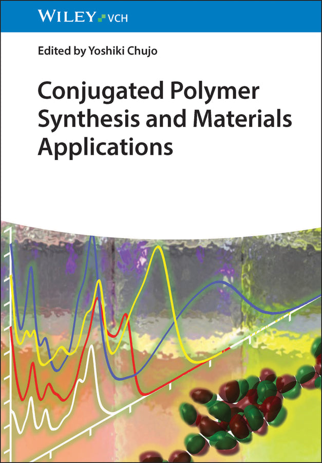 Conjugated Polymer Synthesis and Materials Applications