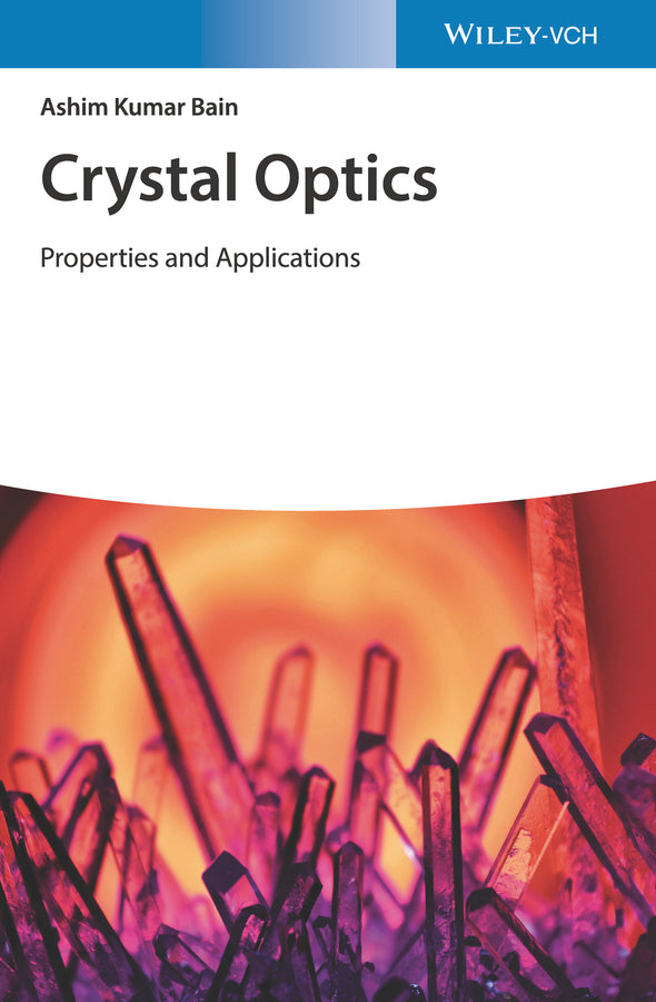 Crystal Optics: Properties and Applications