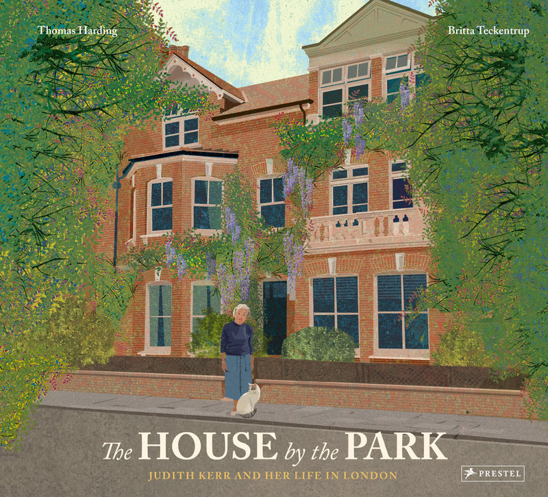 The House by the Park: Judith Kerr and Her Life in London