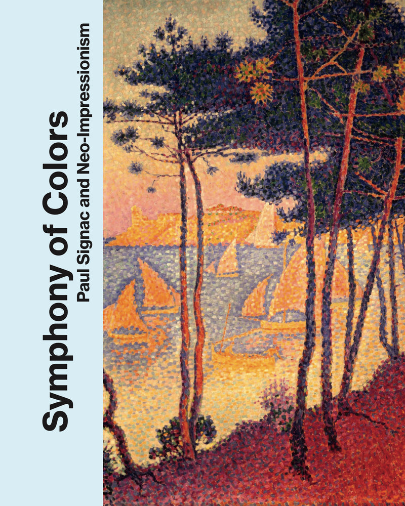 Symphony of Colors:Paul Signac and Neo-Impressionism