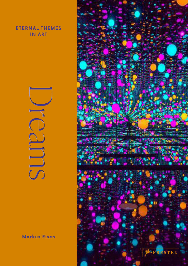 Dreams:From Giotto to Kusama. Eternal Themes in Art.