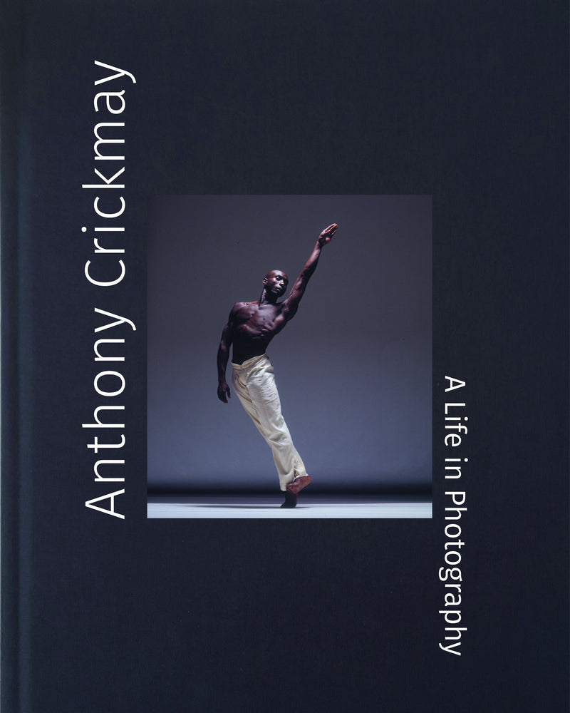 Anthony Crickmay: A Life in Photographs