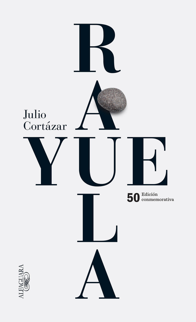 Rayuela (Edición conmemorativa 50 aniversario) / Hopscotch
