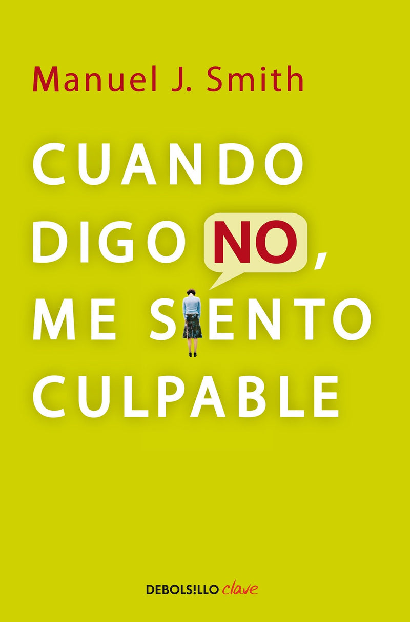 Cuando digo no, me siento culpable / When I Say No, I Feel Guilty