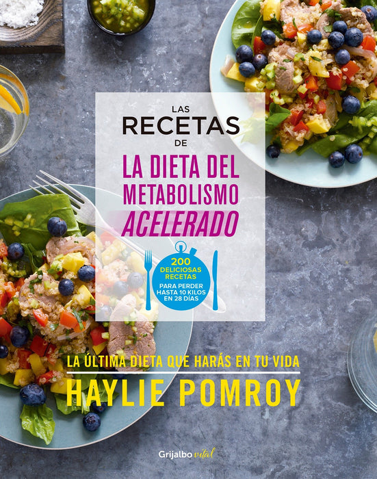 Las recetas de la dieta del metabolismo acelerado / The Fast Metabolism Diet Cookbook