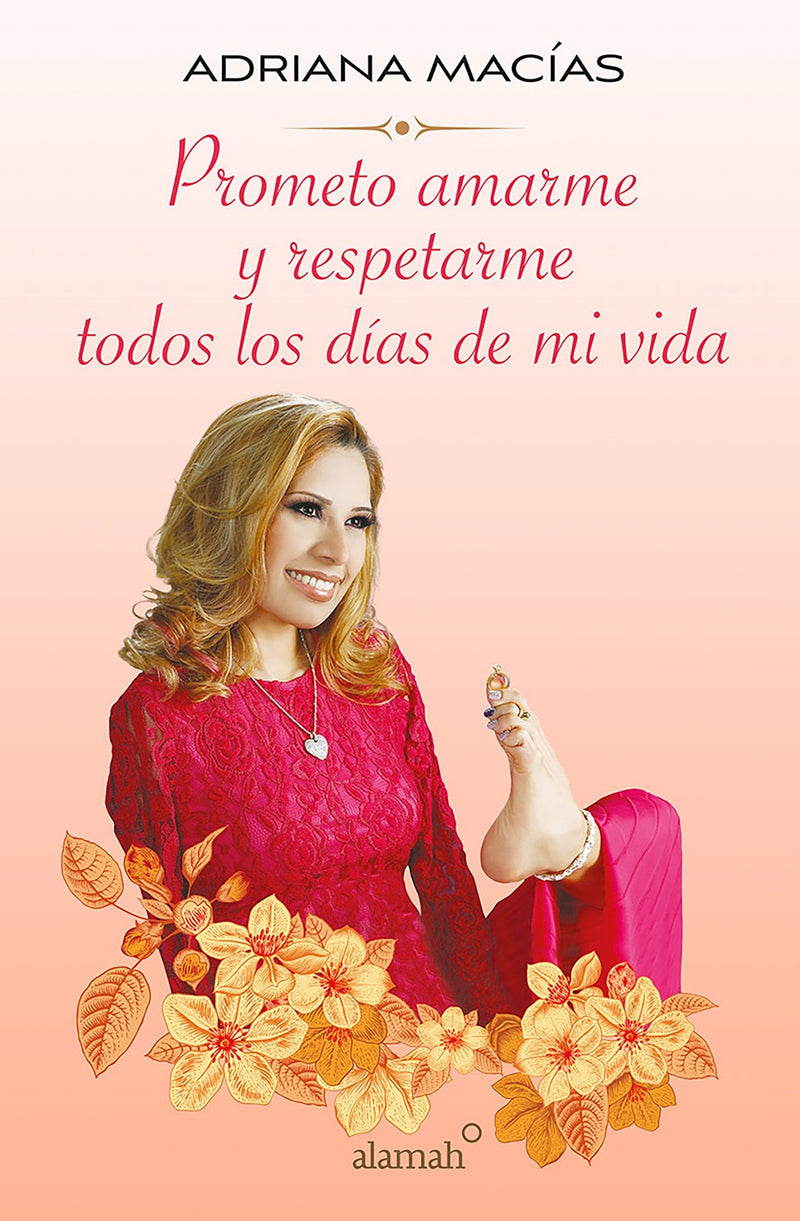 Prometo amarme y respetarme todos los dÃ­as de mi vida / I Promise to Love and Respect Myself All the Days of my Life