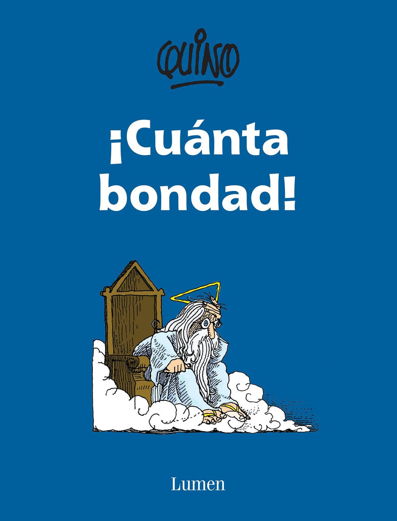¡Cuanta bondad! / So Much Goodness!